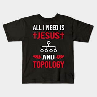 I Need Jesus And Topology Kids T-Shirt